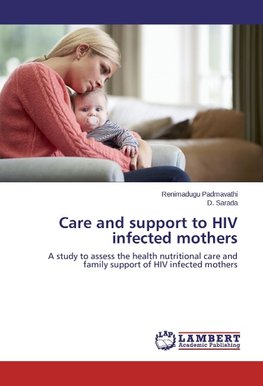 Care and support to HIV infected mothers