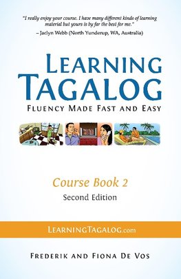 Learning Tagalog - Fluency Made Fast and Easy - Course Book 2 (Book 4 of 7) Color + Free Audio Download