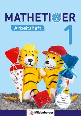 Mathetiger 1 - Arbeitsheft