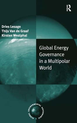Global Energy Governance in a Multipolar World
