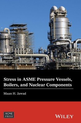 Stress in ASME Pressure Vessels, Boilers, and Nuclear Components