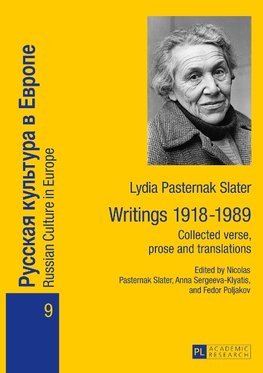 Lydia Pasternak Slater: Writings 1918-1989