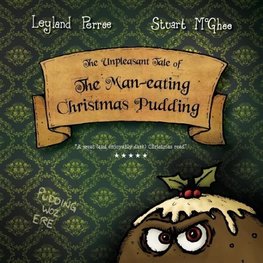 The Unpleasant Tale of the Man-eating Christmas Pudding