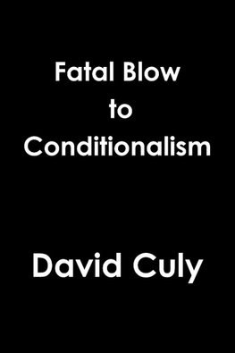 Fatal Blow to Conditionalism