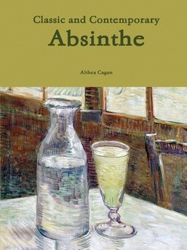 Classic and Contemporary Absinthe