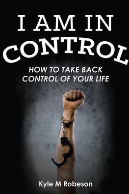 I Am In Control