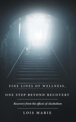 Fine Lines of Wellness, One Step Beyond Recovery