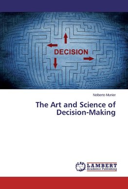 The Art and Science of Decision-Making