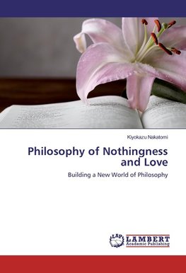 Philosophy of Nothingness and Love