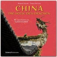China - Die Seele des Drachen - Mit einem Vorwort von Klaus Kleber