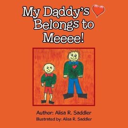 My Daddy's Heart Belongs to Meeee!