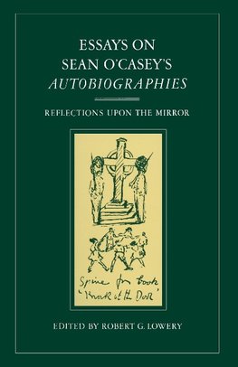 Essays on Sean O'Casey's Autobiographies
