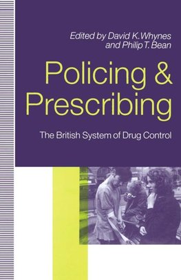 Policing and Prescribing