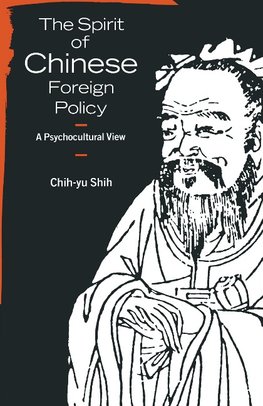 The Spirit of Chinese Foreign Policy
