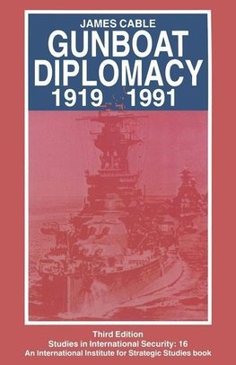 Gunboat Diplomacy 1919-1991