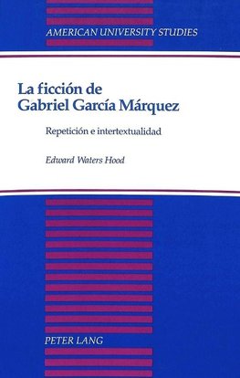 La ficción de Gabriel García Márquez