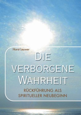 Die verborgene Wahrheit