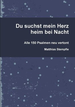 Du suchst mein Herz heim bei Nacht