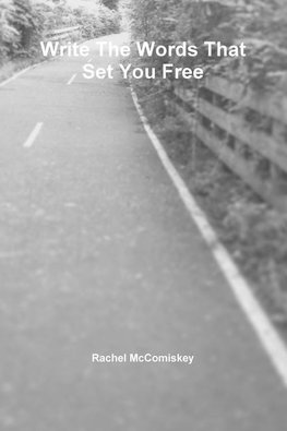 Write The Words That Set You Free
