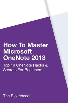 How To Master Microsoft OneNote 2013