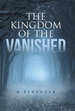 The Kingdom of the Vanished