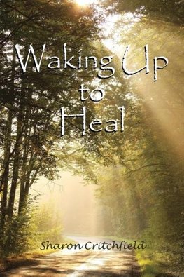 Waking Up to Heal