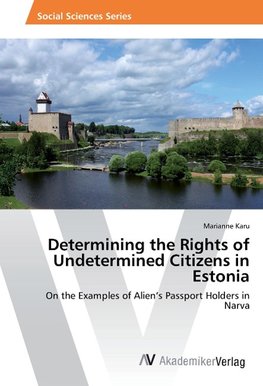 Determining the Rights of Undetermined Citizens in Estonia