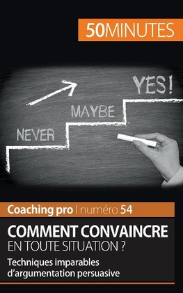 Convaincre en toute situation