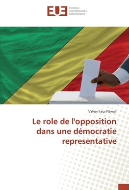 Le role de l'opposition dans une démocratie representative