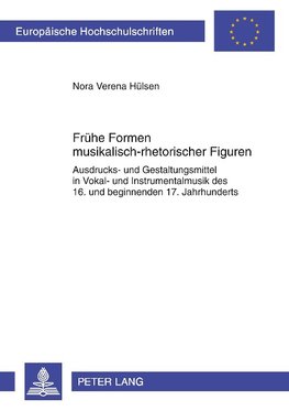 Frühe Formen musikalisch-rhetorischer Figuren