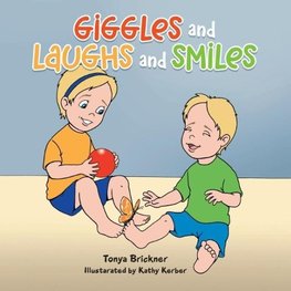Giggles and Laughs and Smiles