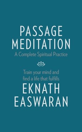Passage Meditation - A Complete Spiritual Practice