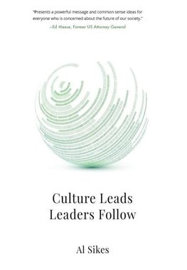 Culture Leads, Leaders Follow