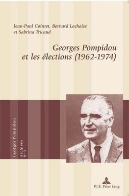 Georges Pompidou et les élections (1962-1974)