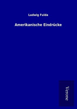 Amerikanische Eindrücke