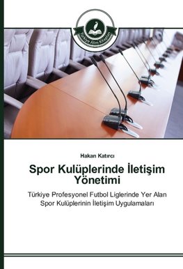 Spor Kulüplerinde ¿leti¿im Yönetimi