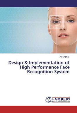 Design & Implementation of High Performance Face Recognition System