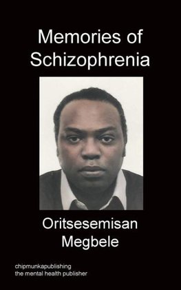 Memories Of Schizophrenia