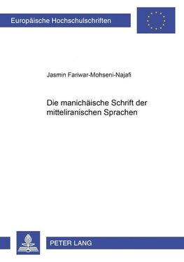 Die manichäische Schrift der mitteliranischen Sprachen