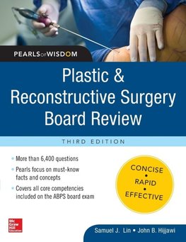 Plastic and Reconstructive Surgery Board Review
