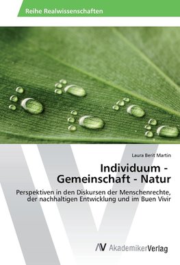 Individuum - Gemeinschaft - Natur