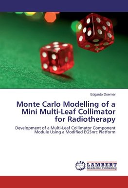 Monte Carlo Modelling of a Mini Multi-Leaf Collimator for Radiotherapy