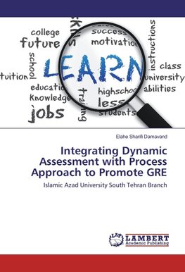 Integrating Dynamic Assessment with Process Approach to Promote GRE