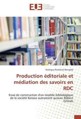 Production éditoriale et médiation des savoirs en RDC