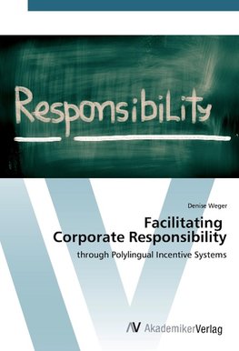 Facilitating Corporate Responsibility