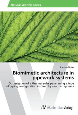 Biomimetic architecture in pipework systems