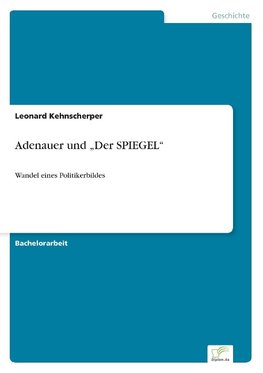 Adenauer und "Der SPIEGEL"