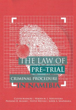 LAW OF PRE-TRIAL CRIMINAL PROC