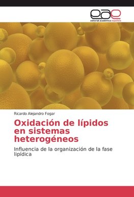 Oxidación de lípidos en sistemas heterogéneos
