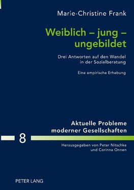 Weiblich - jung - ungebildet